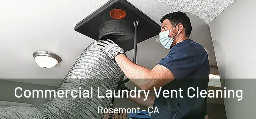  Commercial Laundry Vent Cleaning Rosemont - CA